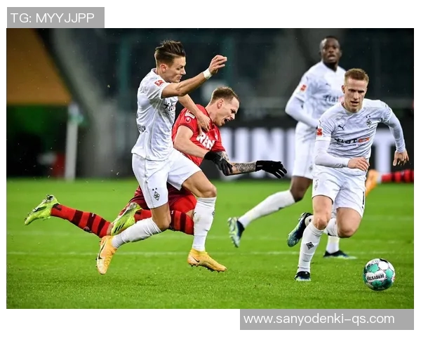 门兴格拉德巴赫迎战拜仁慕尼黑德甲巅峰对决精彩纷呈值得期待